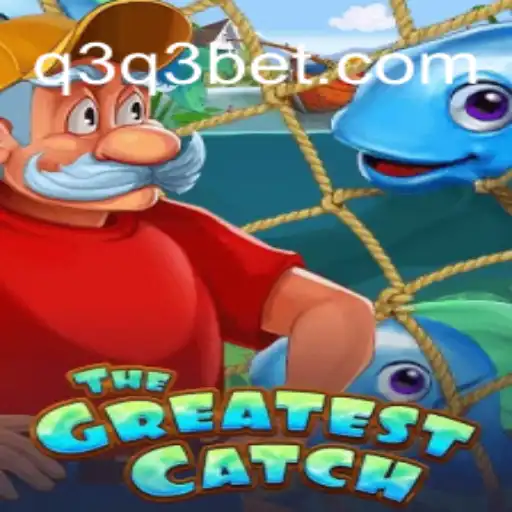 TheGreatestCatch: Uma Nova Experiência de Jogo com q3.bet