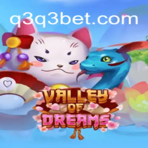 Valley of Dreams: Descubra o Novo Jogo Atraente no Universo de q3.bet